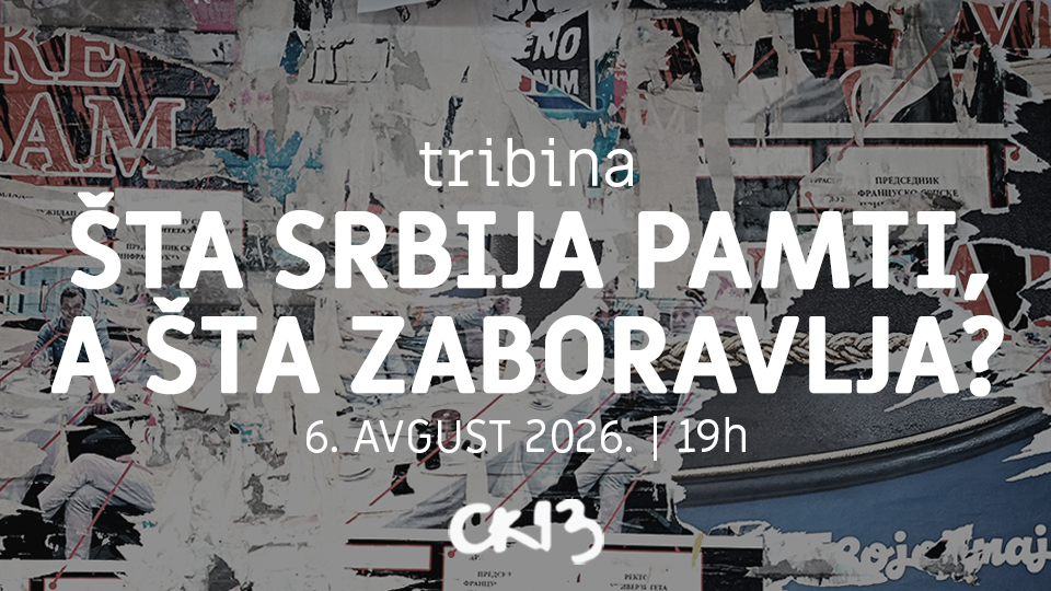 tribina sta srbija pamti a sta zaboravlja