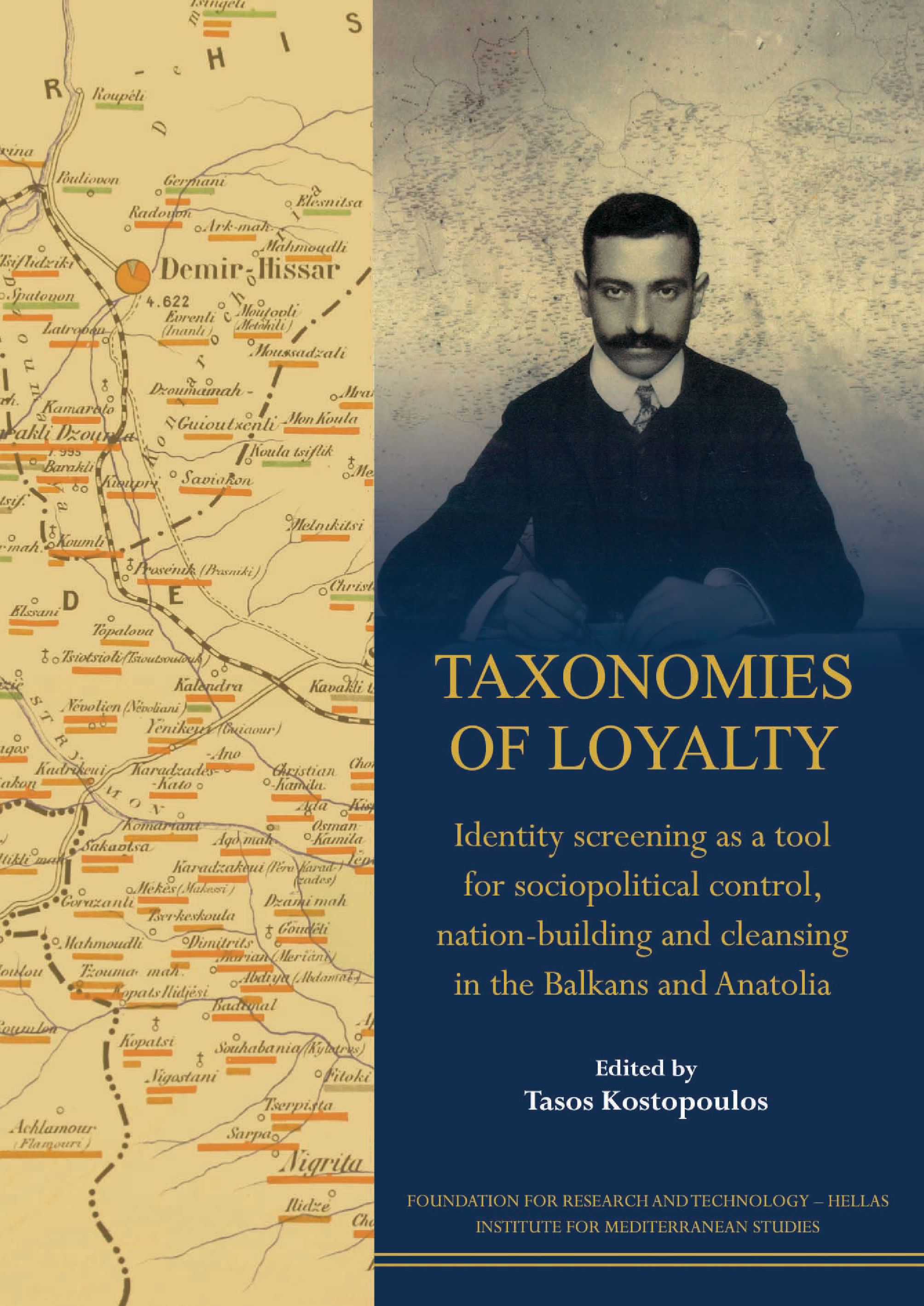Taxonomies of Loyalty: Identity Screening as a Tool for Sociopolitical Control, Nation-Building and Cleansing in the Balkans and Anatolia