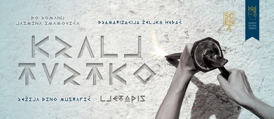 Osvrt na pozorišnu predstavu „Kralj Tvrtko“ u režiji Dine Mustafića, po romanu Jasmina Imamovića