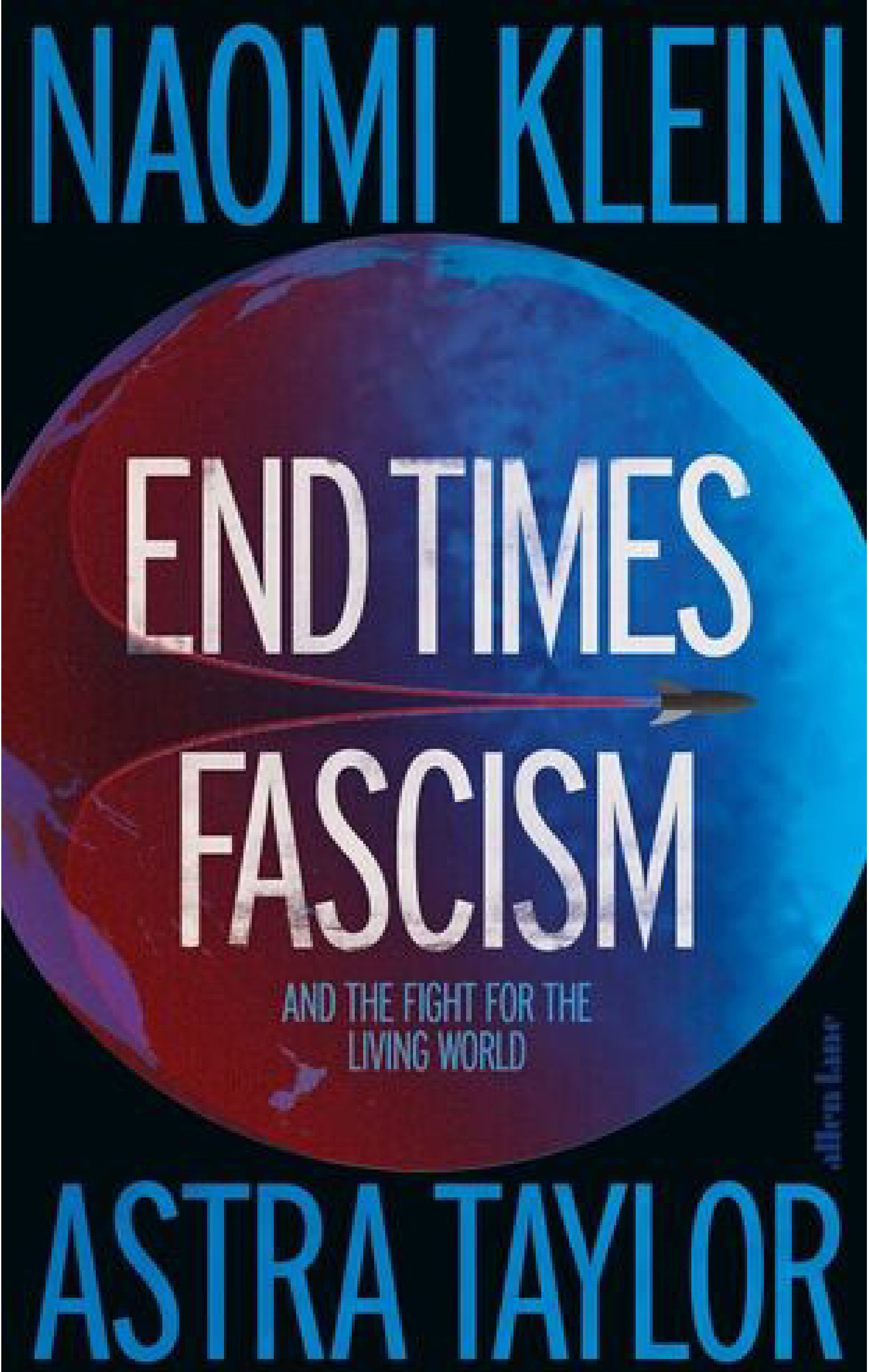 End Times Fascism: And the Fight for the Living World