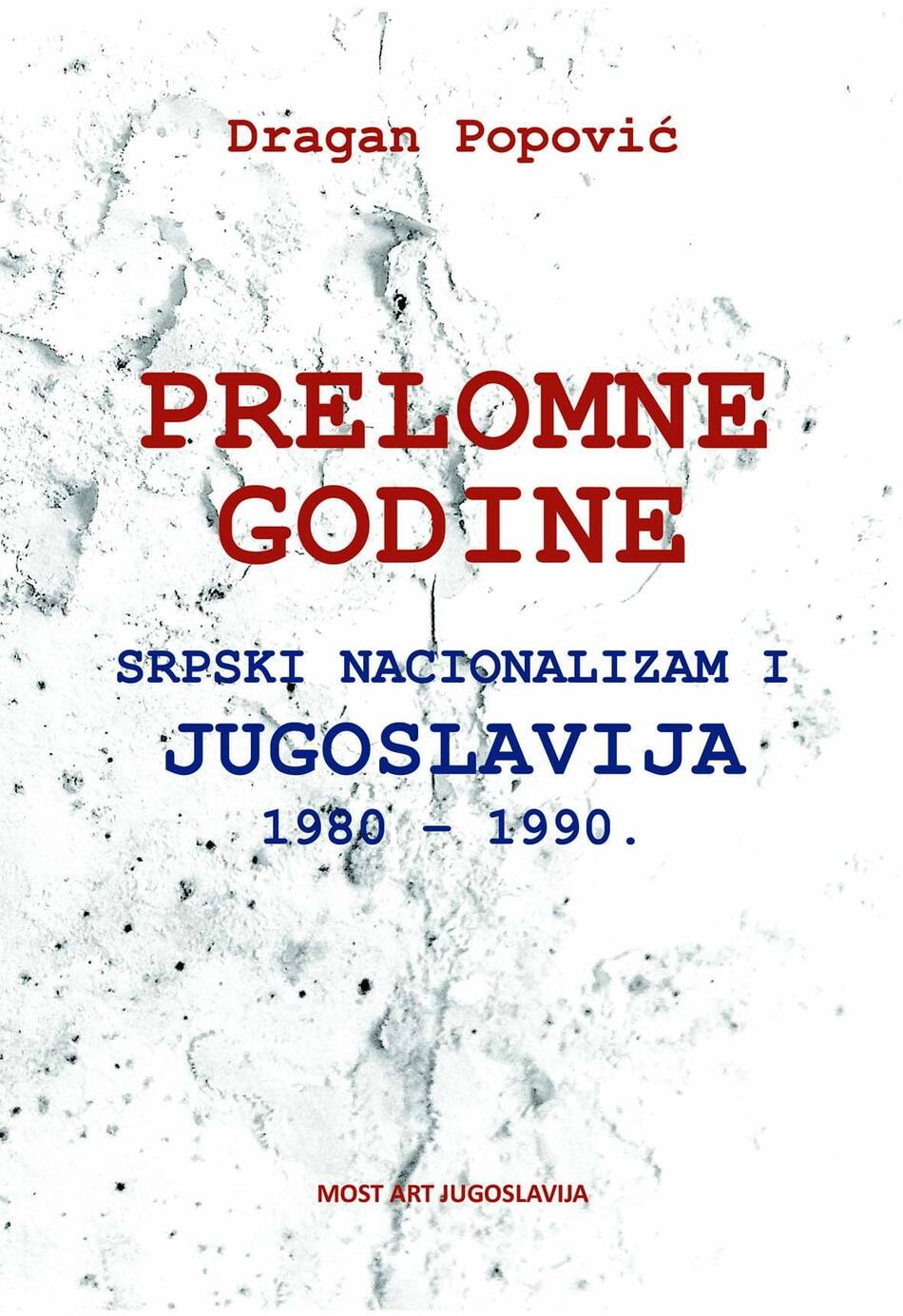 dragan popoviuc prelomne godine 